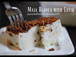 Hi Friends I Will Be Sharing Once Again Another Maja Blanca Recipe But This Time With Tagalog Latik By The Milk Pudding Recipe Flan Recipe Dessert Recipes