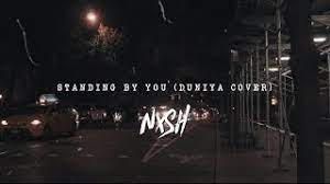 Standing By You Lyrics Nish Duniya English Version Lyrics Unfortunately we're not authorized to show these lyrics. standing by you lyrics nish duniya