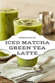 How To Make An Iced Matcha Green Tea Latte Recipe Matcha Green Tea Latte Iced Matcha Iced Matcha Green Tea