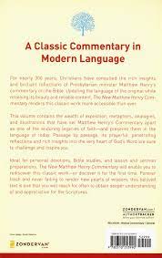 table of contents previous next. New Matthew Henry Commentary The Classic Work With Updated Language Matthew Henry Martin Manser 9780310253990 Christianbook Com