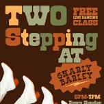 Two Stepping Class at Gnarly Barley