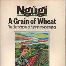 We did not find results for: A Book Review A Grain Of Wheat Novel By NgÅ©gÄ© Wa Thiong O By Pb Living A Daily Book Review A Podcast On Anchor