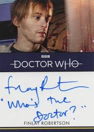 DOCTOR WHO SERIES 5-7: Finlay Robertson 'Who's the Doctor?' Inscr Autograph  Card $91.38