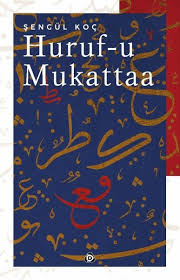 Hurufu mukatta, bazı sürelerin başlarında bulunan ve anlamları sadece allah tarafından bilinen harflere denilir. Huruf U Mukattaa Pdf