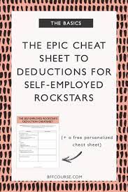 The Epic Cheatsheet To Deductions For The Self Employed Small Business Tax Business Tax Business Tax Deductions