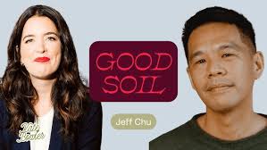 Jeff Chu: Good Soil