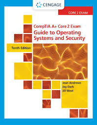 A+ guide to it technical support, 9th edition 5 day textbook: Comptia A Guide To It Technical Support 9780357108291 Cengage