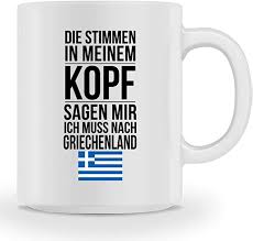 Lustige Tasse Mit Spruch Ich Muss Nach Griechenland Geschenk Fur Mama Papa Chef Kollegen Amazon De Kuche Haushalt Wohnen
