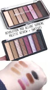 Revolution Pro Allure Supreme Eyeshadow Palette Review And Swatches Eye Makeup Tips Eyeshadow Simple Eye Makeup