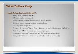 Menurut bapak/ibu, apakah yang menjadi faktor pendukung terwujudnya kinerja Kinerja Penilaian Prestasi Pengertian Penilaian Kinerja Tujuan Penilaian