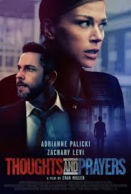 Thoughts and Prayers (2022) directed by Evan Miller • Reviews, film + cast  • Letterboxd