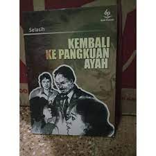 Mantan adalah sosok yang sulit dilupakan, dan kamu mungkin kangen dengannya. Novel Kembali Ke Pangkuan Ayah Shopee Indonesia