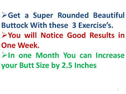 You may not see a significant change in a week, but if you continue to put in the effort, you'll be able to get the results you want. How To Get Bigger Buttocks Thighs Naturally Fast In A Week