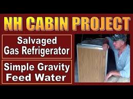 Nh Cabin Project Gas Refrigerator And Gravity Feed Water Gas Refrigerators Small Log Cabin Cabin