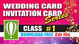Wedding Card Design Class 1 Coreldraw Tutorials For Beginners Corel Wedding Invitation Card Design Free Invitation Cards Invitation Cards