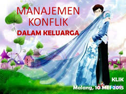 Masalah ekonomi atau krisis ekonomi. Manajemen Konflik Dalam Keluarga Klik Malang 10 Mei Ppt Download