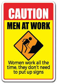Caution Men At Work Novelty Sign Women Work Warning Funny Gift Working Man Signs Vinyl Decal Stickers Men's safety/work protective safeties/protective clothings. women work warning funny gift