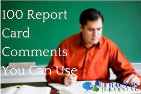 End of year report card comments. 100 Report Card Comments You Can Use For Nearly Every Situation Fractus Learning