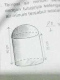 Maybe you would like to learn more about one of these? Tempat Air Minum Berikut Berbentuk Tabung Dengan Tutup Nya Setengah Bola Volume Tempat Air Minum Brainly Co Id