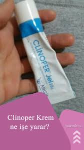 clinoper krem ne ise yarar clinoper krem nasil kullanilir clinoper krem fiyati krem cilt urunleri evde hazirlabilen ilaclar