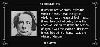 Charles Dickens Quote It Was The Best Of Times It Was The Worst