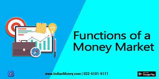 A money market is essential for modern economy. All You Need To Know About Money Market Indianmoney