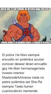 His major role also holds a secret identity of a young prince named prince adam. 25 Best Memes About Gay He Man Gay He Man Memes