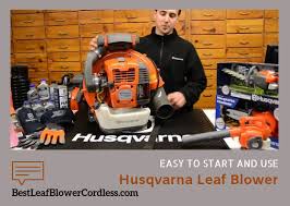 Find out about leaf blower maintenance, safety training, and hazards for your. Is Husqvarna 150bt Blower Easy To Start And Use