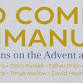 O COME EMMANUEL   A series of three meetings for event image