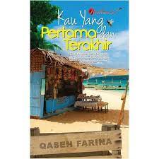 Bahkan mengoleksi novel dengan berbagai tema baik novel dari indonesia atau luar negeri. Novel Pre Kau Yang Pertama Dan Terakhir Qaseh Farina P2u Shopee Malaysia