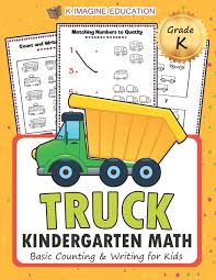 Get free math practice for your kids. Truck Kindergarten Math Basic Counting And Writing For Kids Math Kindergarten Education K Imagine 9781980799542 Amazon Com Books