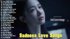 Sad Love Songs Playlist & New Relaxing Music Nonstop