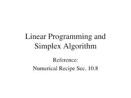 Ppt Linear Programming And Simplex Algorithm Powerpoint Presentation Id 3208680