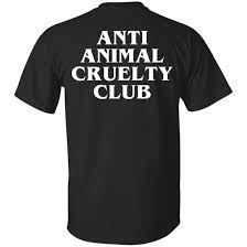 Usa.com provides easy to find states, metro areas, counties, cities, zip codes, and area codes information, including population, races, income, housing, school. Anti Animal Cruelty Club T Shirts Hoodie Tank 0stees