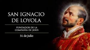 Tomad, señor, y recibid toda mi libertad, mi memoria, mi entendimiento y toda mi voluntad; Santoral De Hoy 31 De Julio San Ignacio De Loyola