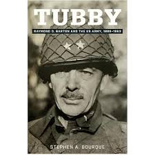 Amazon.com: Tubby: Raymond O. Barton and the US Army, 1889-1963 (Volume 24)  (North Texas Military Biography and Memoir Series): 9781574419436: Bourque,  Stephen A.: Books