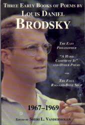 Three Early Books of Poems by Louis Daniel Brodsky, 1967-1969