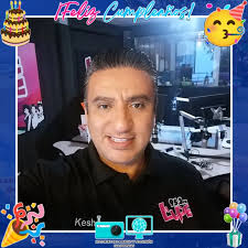 Feliz Cumpleaños David Morquecho "El Kesho" 🎂🎉🎈, comediante y locutor en  La Lupe 95.3 FM Tecate/Tijuana de Multimedios Radio
