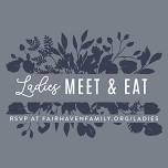 Ladies Meet & Eat — Fair Haven Baptist Church