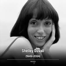 Rest in peace Shelly Duvall. 😪