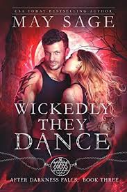 Kindle Wickedly They Dance A Vampire And Werewolf Romance Standalone After Darkness Falls Book 3 Werewolf Romances Fallen Book Vampires And Werewolves