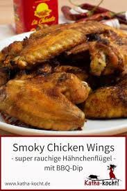 Smoky Chicken Wings Super Rauchige Hahnchenflugel Katha Kocht Katha Kocht Internationale Rezepte Rezepte