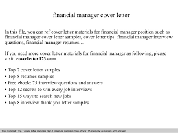 In my current position as financial officer for citywide. Financial Manager Cover Letter