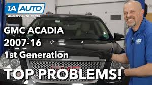 The Top 5 Problems - GMC Acadia ( First Generation 2007-2016 ...