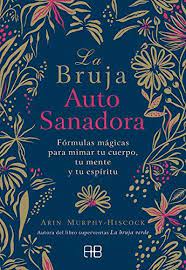 Dictionnaire des croyances et des superstitions pdf online. Download Pdf La Bruja Autosanadora Frmulas Mgicas Para Mimar Tu Cuerpo Tu Mente Y Tu Espritu Spanish Editio Libros De Hechiceria Mente Libros De Magia Blanca
