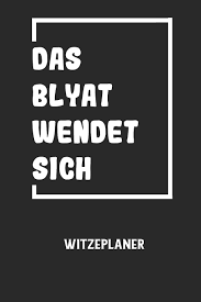 Du suchst die neusten und beliebtesten witze im netz? Das Blyat Wendet Sich Witzeplaner Hilfestellung Um Neue Witze Zu Finden Und Fur Immer Festzuhalten German Edition Notizbuch Witze 9798605225522 Amazon Com Books