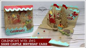 You can fold it in half and place into envelope. Cardmaking With Dies Sand Castle Birthday Pop Up Card Youtube
