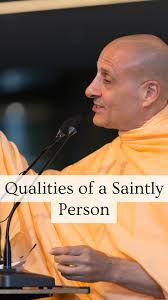 Qualities of a Saintly Person by His Holiness Radhanath Swami 🙏