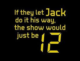 I Love Kiefer Sutherland 3 Jack Bauer Quotes You Don T Know Jack My Love