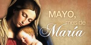 MES DE MAYO, MES DE MARÍA: – Colegio María Inmaculada